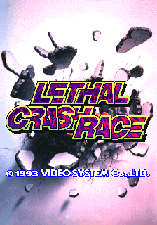 Lethal Crash Race / Bakuretsu Crash Race (set 1)