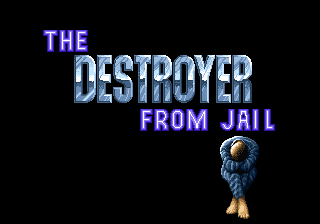 The Destroyer From Jail (Korea)