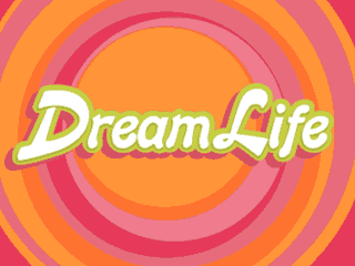 Dream Life (Version 1.0, Feb 07 2005)